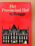 Het Provinciaal Hof te Brugge