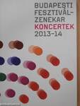 Budapesti Fesztiválzenekar koncertek 2013-14