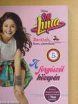 Soy Luna 5. - A forgószél közepén