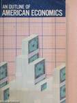 An outline of American Economics