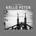 Csak Képek - Kálló Péter