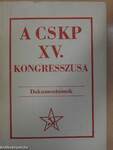 A CSKP XV. Kongresszusa