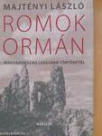 Romok ormán