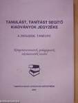 Tanulást, tanítást segítő kiadványok jegyzéke a 2005/2006. tanévre