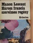 Három francia szerelmes regény