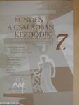 Minden a családban kezdődik