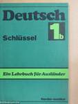 Deutsch - Ein Lehrbuch für Ausländer - Schlüssel 1b