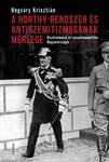 A Horthy-rendszer és antiszemitizmusának mérlege - Diszkrimináció és társadalompolitika Magyarországon, 1919-1944