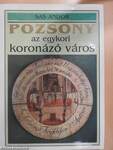 Pozsony, az egykori koronázó város