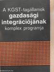 A KGST-tagállamok gazdasági integrációjának komplex programja