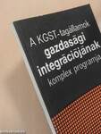 A KGST-tagállamok gazdasági integrációjának komplex programja