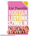 Hogyan legyünk szinglik