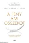 A fény, ami összeköt - Történetek a mennyből földi halandóknak