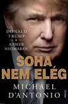 Donald Trump - Soha nem elég / Donald Trump küzdelme a sikerért