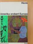 Amerika erobert Europa