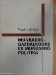 Munkaerő-gazdálkodás és munkaerő-politika