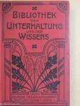 Bibliothek der Unterhaltung und des Wissens 1907/1-13. (gótbetűs)