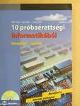 10 próbaérettségi informatikából - CD-vel