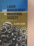 Labor and management in industrial society