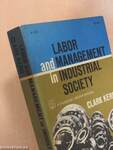 Labor and management in industrial society