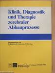 Klinik, Diagnostik und Therapie zerebraler Abbauprozesse