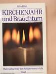 Kirchenjahr und Brauchtum