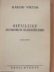 Sipulusz humoros elbeszélései I.