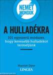 Nemet mondok a hulladékra