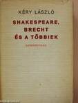 Shakespeare, Brecht és a többiek