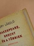 Shakespeare, Brecht és a többiek