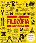 A filozófia nagykönyve - Minden, amit tudni érdemes