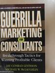 Guerrilla Marketing for Consultants