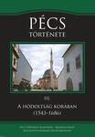 Pécs története III. A hódoltság korában (1543-1686)
