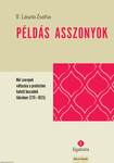 V. László Zsófia: Példás asszonyok. Női szerepek változása a protestáns halotti beszédek tükrében (1711-1825)