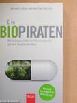 Die Biopiraten