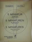 5 miniatűr fúvóstrióra