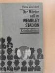Der Mörder saß im Wembley Stadion
