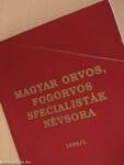 Magyar orvos, fogorvos specialisták névsora 1996/I.