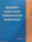 Kézikönyv gyógyászati segédeszközök rendeléséhez 2.