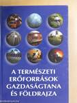 A természeti erőforrások gazdaságtana és földrajza