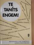 Te taníts engem!