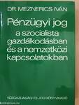 Pénzügyi jog a szocialista gazdálkodásban és a nemzetközi kapcsolatokban