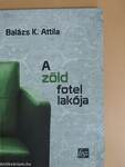 A zöld fotel lakója