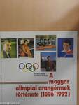 A magyar olimpiai aranyérmek története (1896-1992)