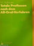 Totale Prothesen nach dem All-Oral-Verfahren