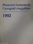 Múzeumi kutatások Csongrád megyében 1992