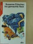 Ins gemachte Nest