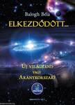 Elkezdődött... - Új világrend vagy aranykorszak? -  Letölthető mp3-meditációval