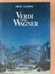 Verdi and Wagner