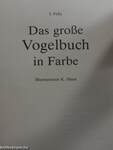 Das große Vogelbuch in Farbe